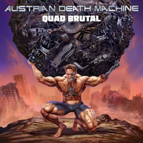 Download track Destroy The Machines Austrian Death Machine