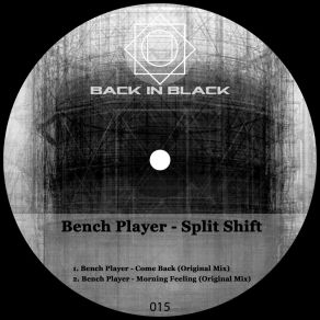 Download track Come Back (Original Mix) Bench Player