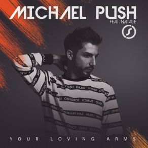 Download track Your Loving Arms (Extended Mix) NatalieMichael Push