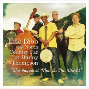 Download track Born To Be Your Man Eric Bibb, Danny Thompson, North Country Far