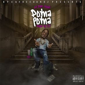 Download track Potna Potna Lil Don Loyal