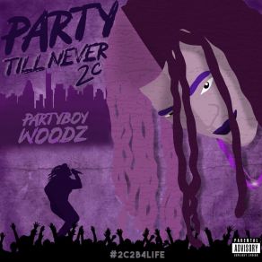 Download track She A Bad Lil PartyBoy Woodz