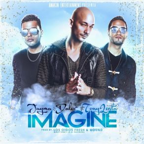 Download track Imagine (Tony Lenta) Jayma, Dalex