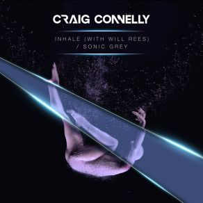 Download track Sonic Grey (Extended Mix) Craig Connelly