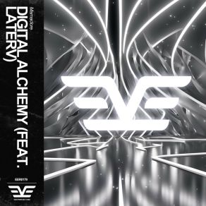 Download track Digital Alchemy (Radio Edit; Feat. Laterv) Laterv