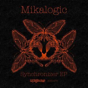 Download track Synchronizer (Original Mix) Mikalogic