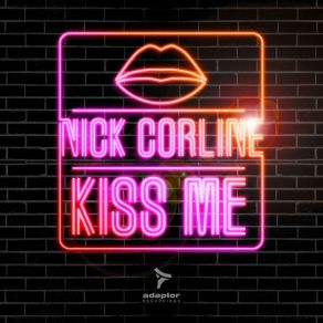 Download track Kiss Me (Jack & Joy Remix) Nick Corline