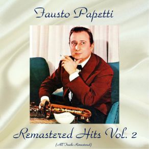 Download track Nessuno Al Mondo (Remastered 2015) Fausto Papetti