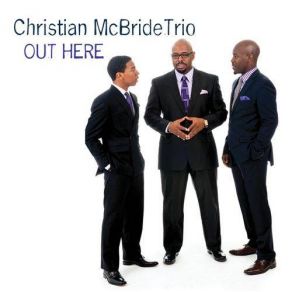 Download track I Guess I'll Have To Forget Christian McBride Trio