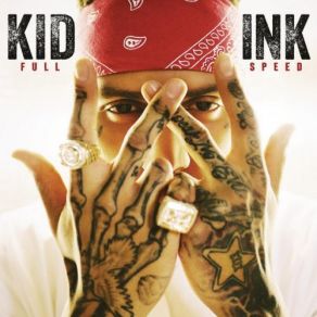 Download track What It Feels Like Kid Ink