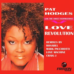 Download track Love Revolution (Peitor Angell's Love Machine Make Love Not War Remix) Pat Hodges