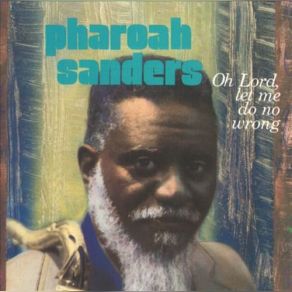 Download track Next Time You See Me Pharoah Sanders