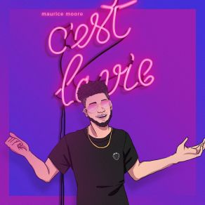 Download track Cest La Vie Maurice Moore