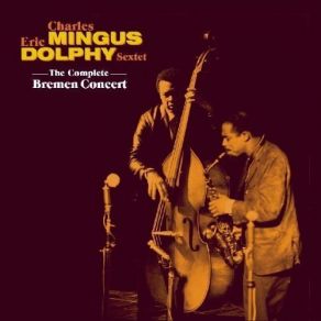 Download track Parkeriana Charles Mingus, Eric Dolphy