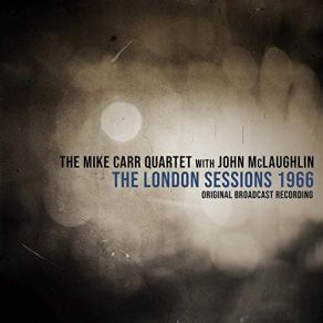 Download track The Sidewinder (Live 1966) Jon McLaughlin, The Mike Carr Quartet