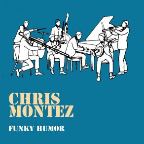 Download track Some Kind'a Fun Chris Montez