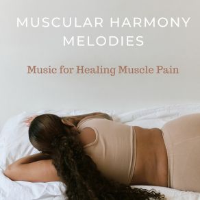 Download track Serene Muscle Recovery Melodies Music For Healing Muscle Pain