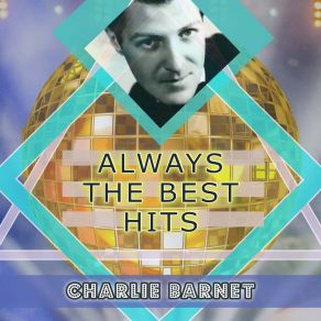 Download track I Lost Another Sweetheart Charlie Barnet