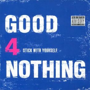 Download track Story Of My Life Good 4 Nothing