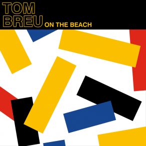 Download track On The Beach Tom Breu