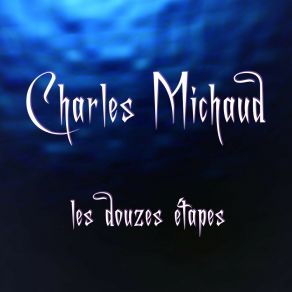 Download track C'est Pas Une Vie Ca Charles Michaud