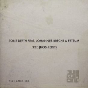 Download track Free (HOSH Edit) [Diynamic] Tone Depth, Fetsum, Johannes Brecht