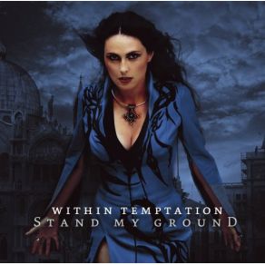 Download track Stand My Ground (Single Version)  Within Temptation