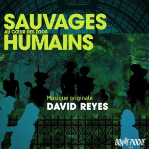 Download track Sauvages David Reyes