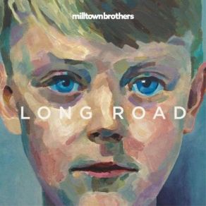 Download track Long Road Milltown Brothers