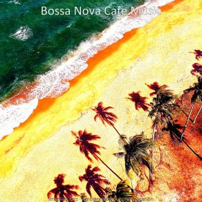 Download track Bossa Quintet Soundtrack For Summer Vacation Music Café