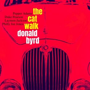 Download track The Cat Walk Donald Byrd