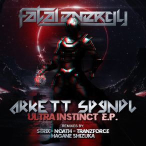 Download track Ultra Instinct Arkett Spyndl