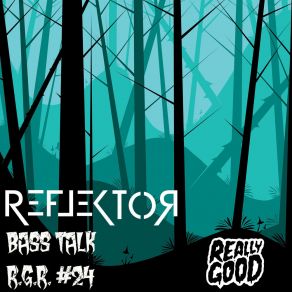 Download track Bass Talk The Reflektor