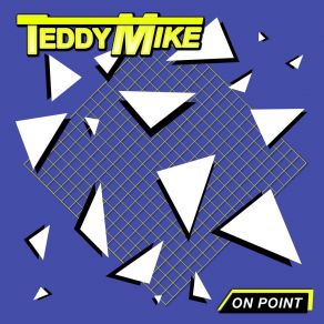 Download track On Point Teddy Mike