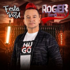 Download track Festa Na Roça Roger Somdboys