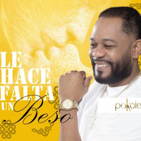 Download track Le Hace Falta Un Beso Pakole