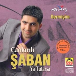 Download track Dermişim Çankırılı Şaban