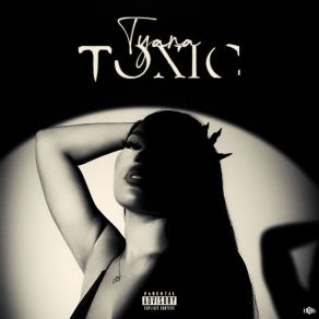 Download track Toxic Tyana