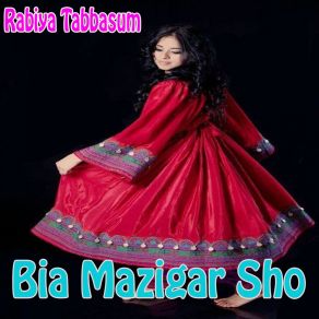 Download track Maina Pa Ta Za Yam Rabiya Tabbasum