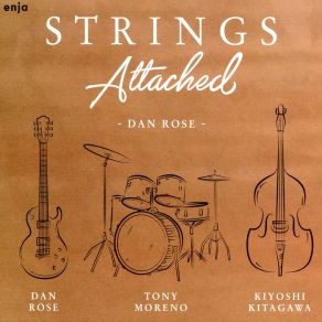 Download track Strings Attached Toni MorenoDan Rose