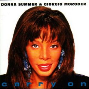 Download track Carry On (Original Mix) Donna Summer, Giorgio Moroder