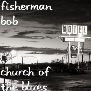 Download track You Can Take A Pill Fisherman Bob