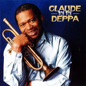 Download track Deputizing For Deppa Claude Deppa