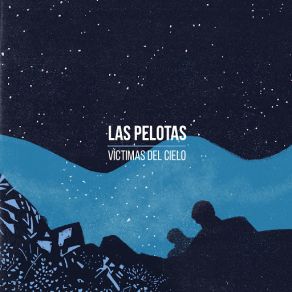 Download track Víctimas Del Cielo Las Pelotas