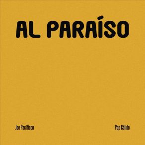 Download track Al Paraíso (Sped Up Version) Joe Pacíficco