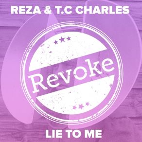 Download track Lie To Me (Original Mix) T. C Charles