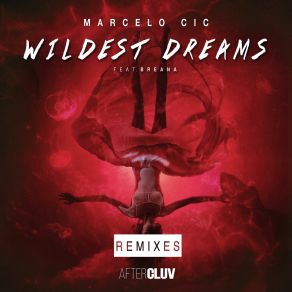 Download track Wildest Dreams (Ruxell Remix) Breana