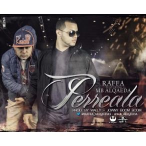 Download track Perreala Raffa 'El Versatil', MB Alqaeda