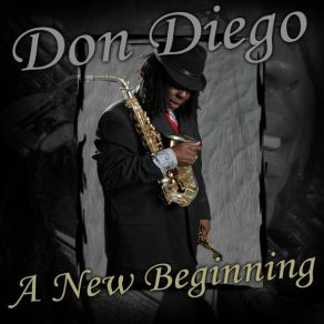 Download track Everythings _ Going _ To _ Be _ Alright Don Diego