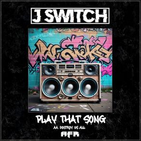 Download track Play The Song J Switch